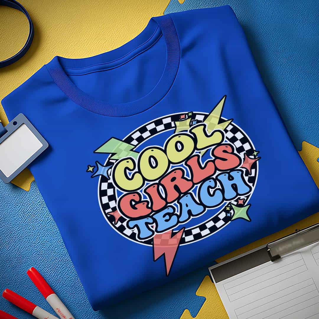 Cool Girls Teach T-Shirt