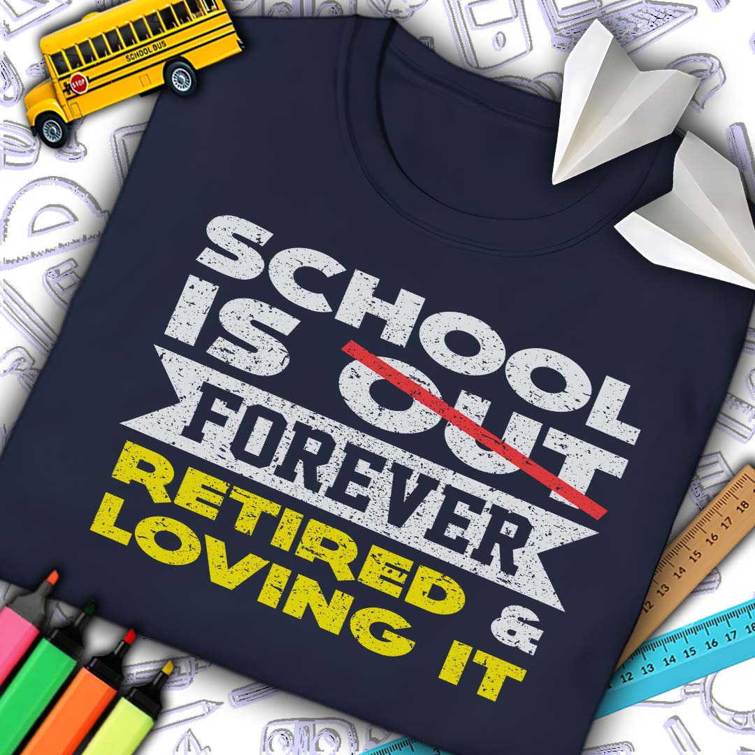 School Is Out Retired T-Shirt