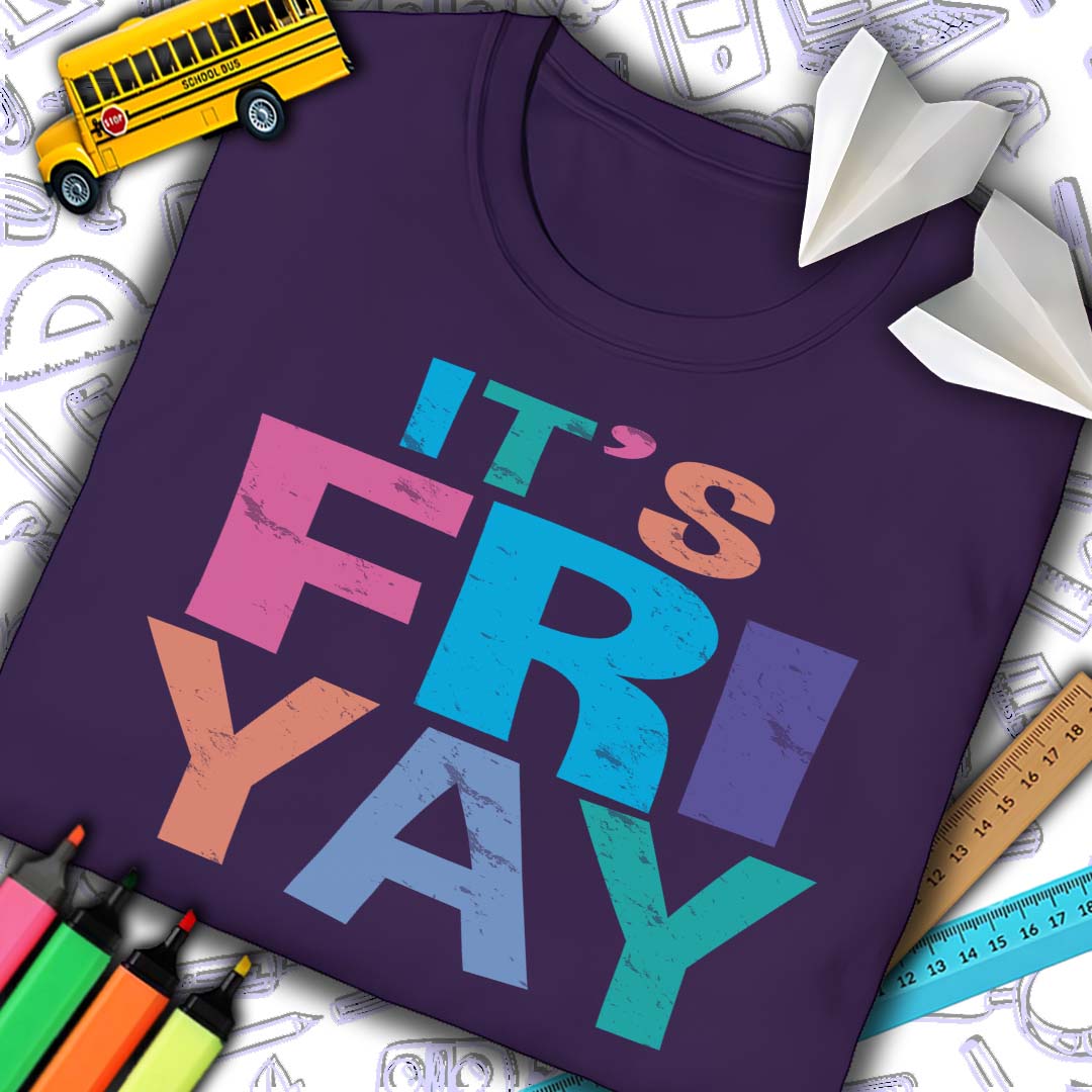 It's Fri Yay T-Shirt