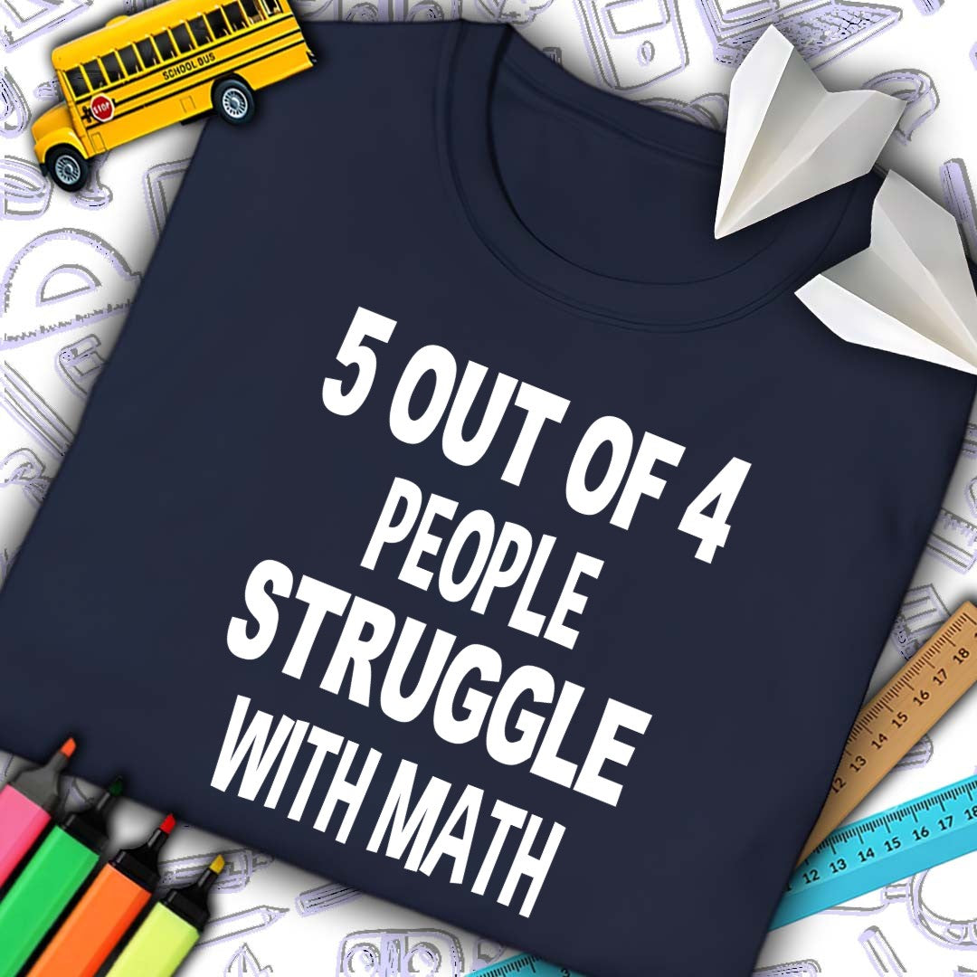 Struggle With Math T-Shirt