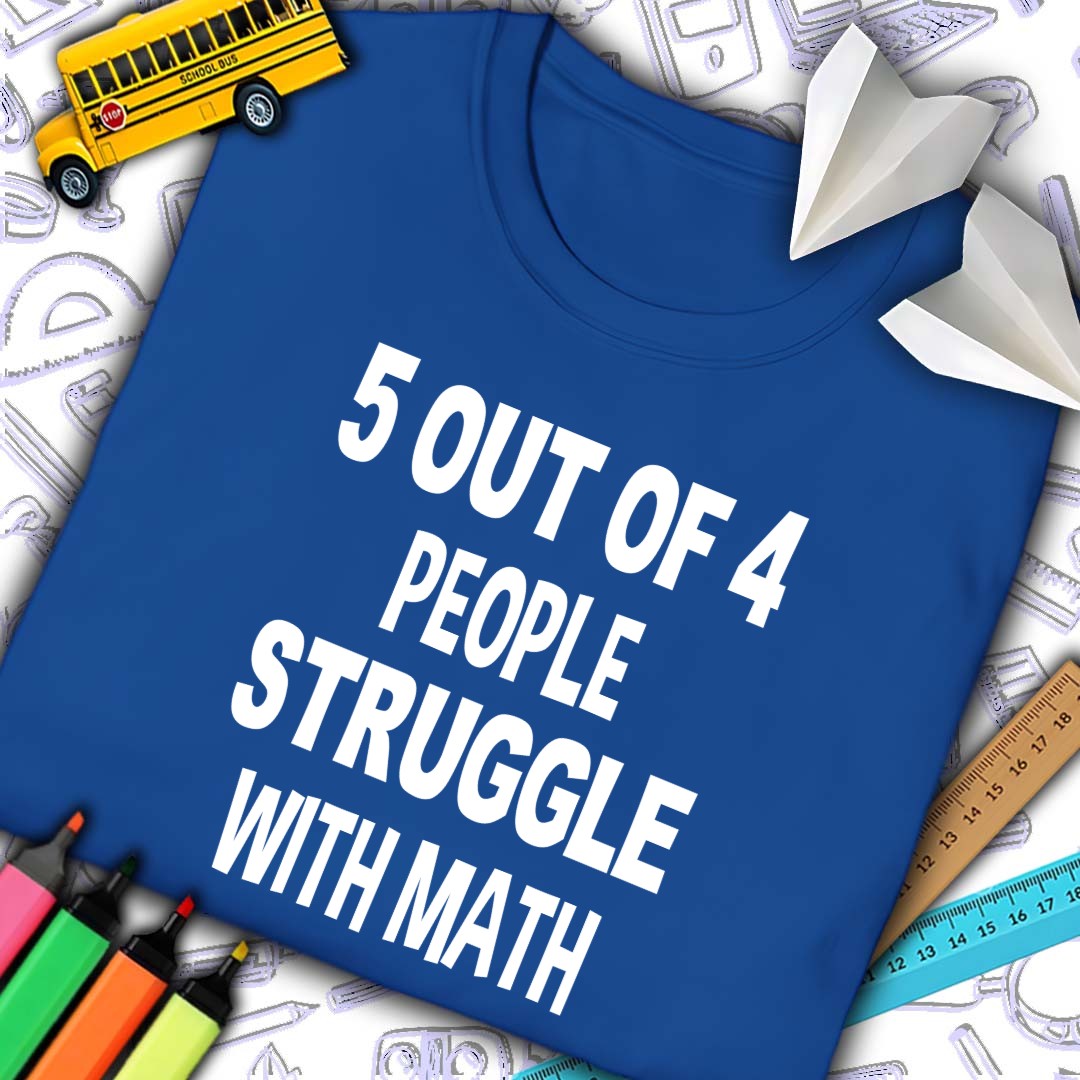 Struggle With Math T-Shirt