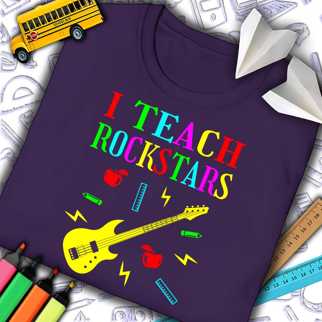 I Teach Rockstars T-shirt