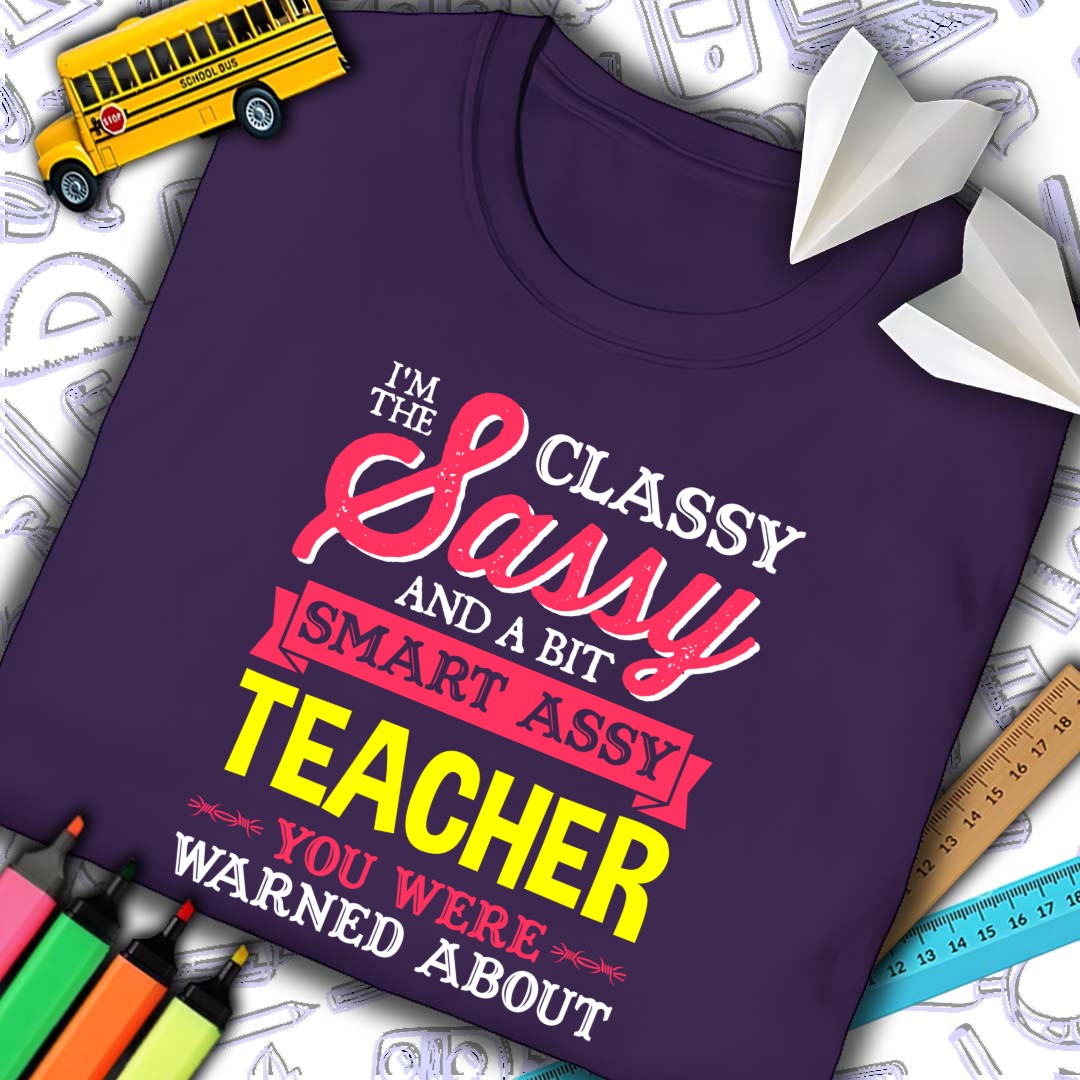 Sassy Teacher T-Shirt