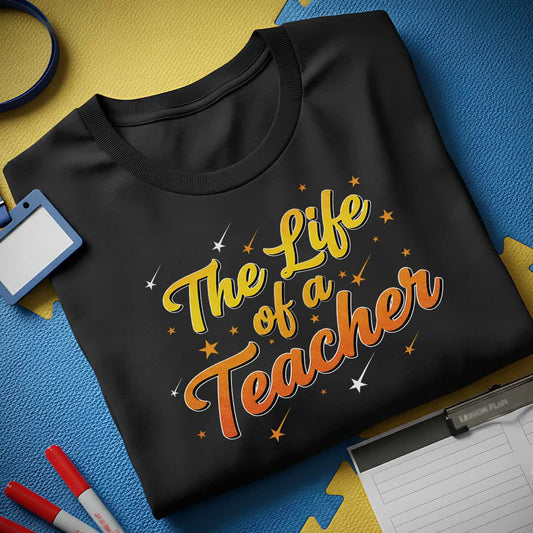 Teacher Life T-Shirt
