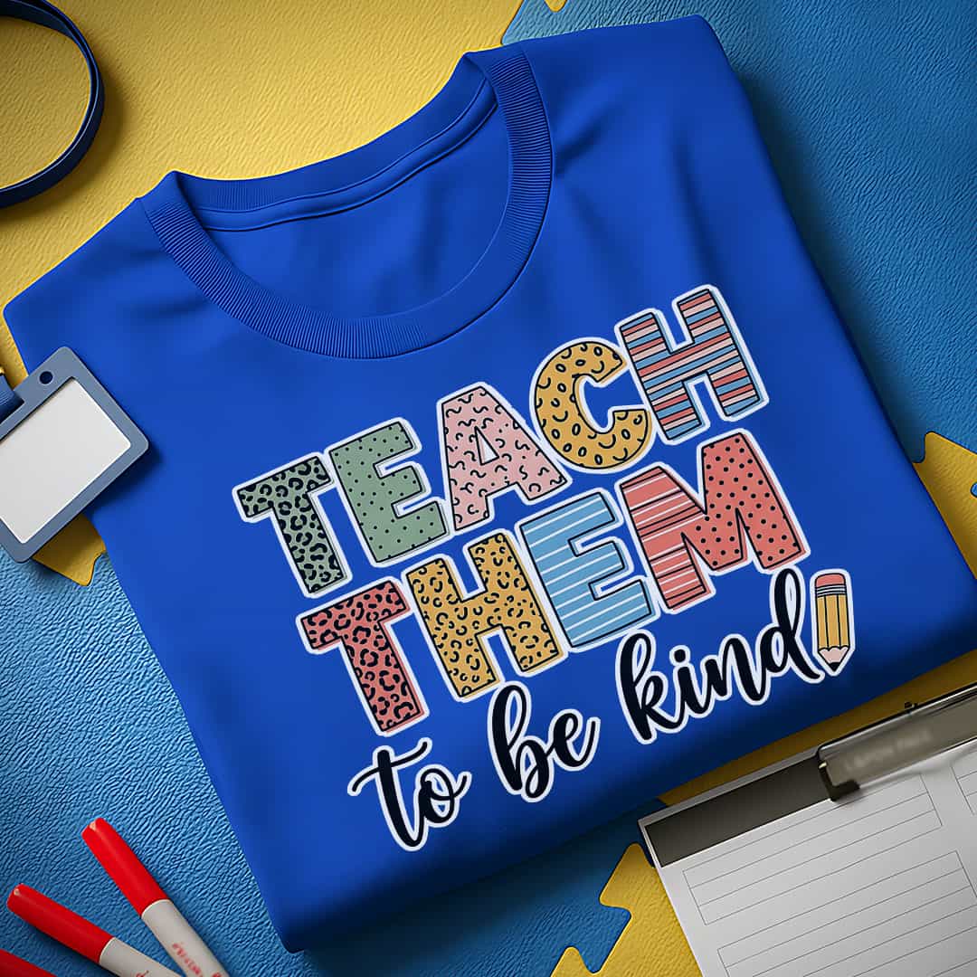 Teach Them T-Shirt