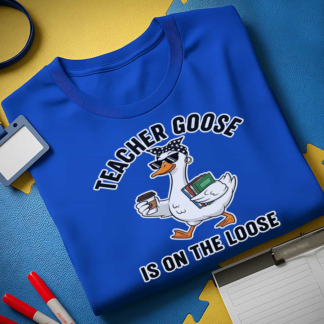 Teacher Goose T-Shirt