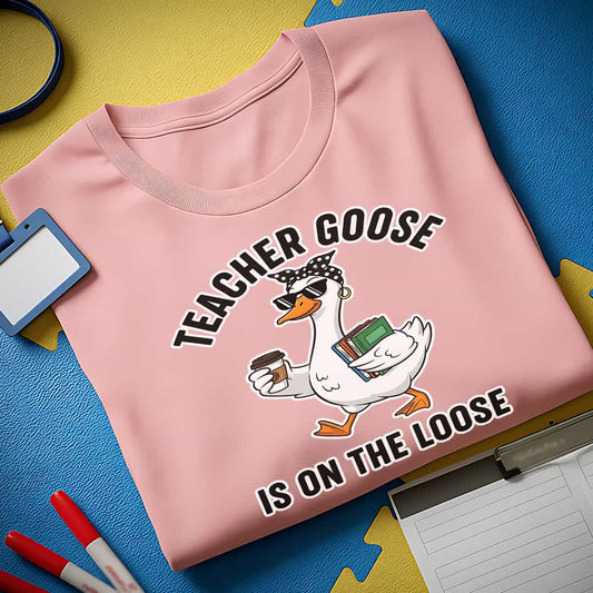 Teacher Goose T-Shirt