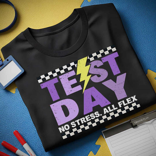 Test Day Don't Stress T-Shirt