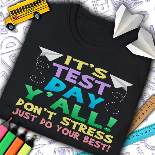 It's Test Day T-Shirt