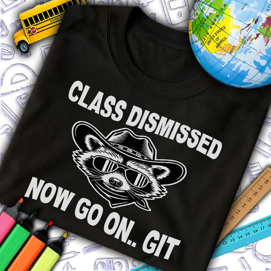 Class Dismissed T-Shirt