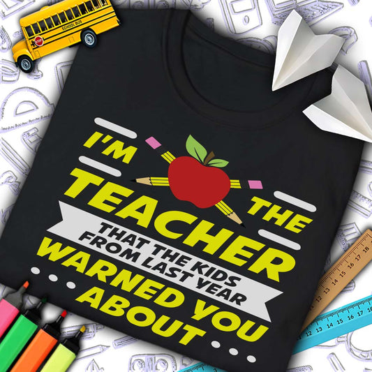 Teacher Warned You About T-Shirt
