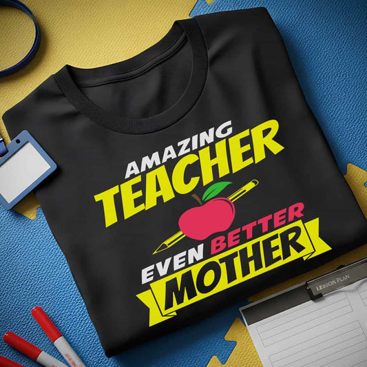 Amazing Teacher Mom T-Shirt
