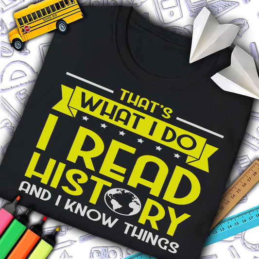 I Read History T-Shirt