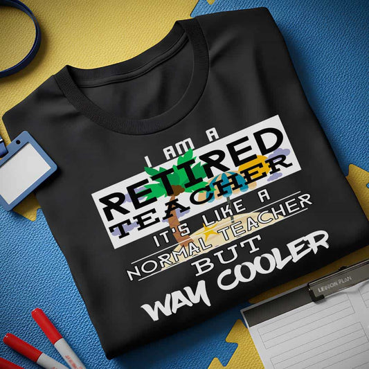 Retired Teacher T-Shirt