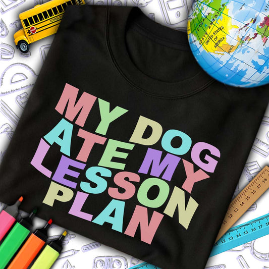 Dog Ate My Lesson Plan T-Shirt