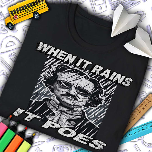 When It Rains It Poes T-Shirt