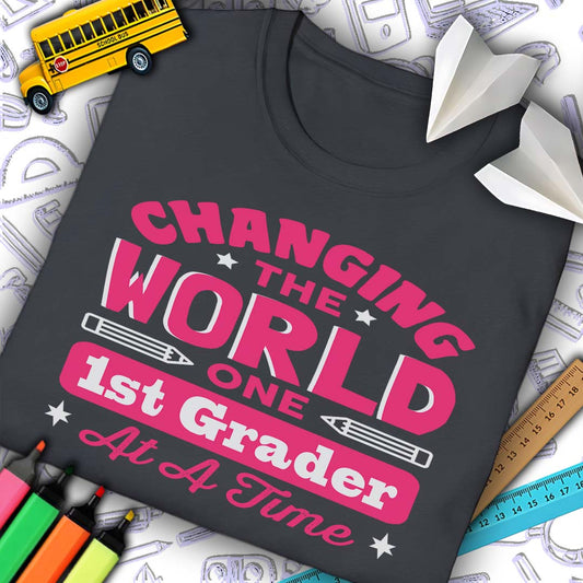 Changing The World 1st Grade T-Shirt