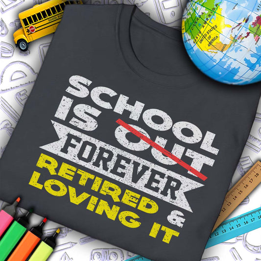School Is Out Retired T-Shirt