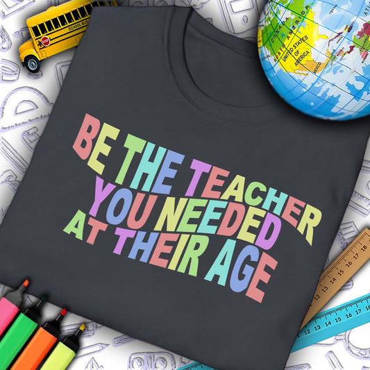 Be The Teacher T-Shirt