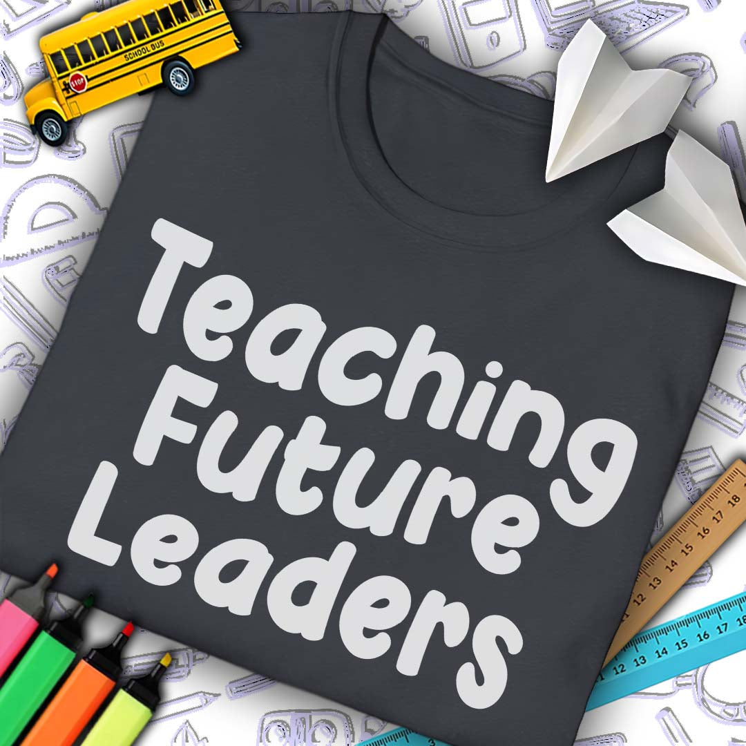 Teaching Future Leaders T-Shirt