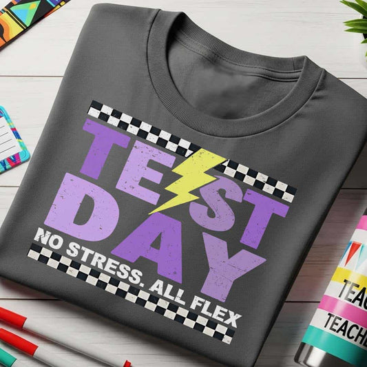Test Day Don't Stress T-Shirt