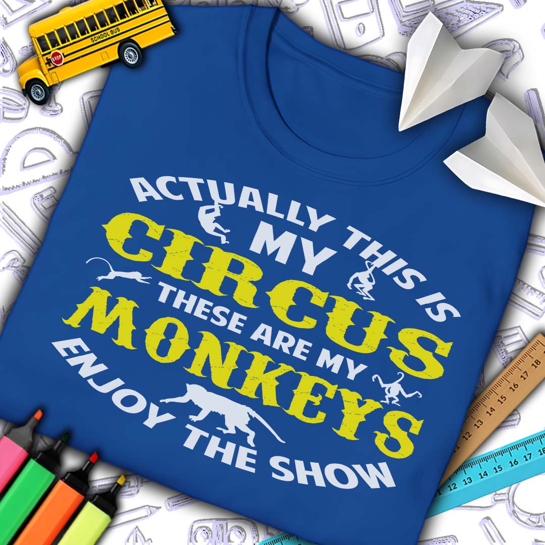 My Circus Enjoy The Show T-Shirt