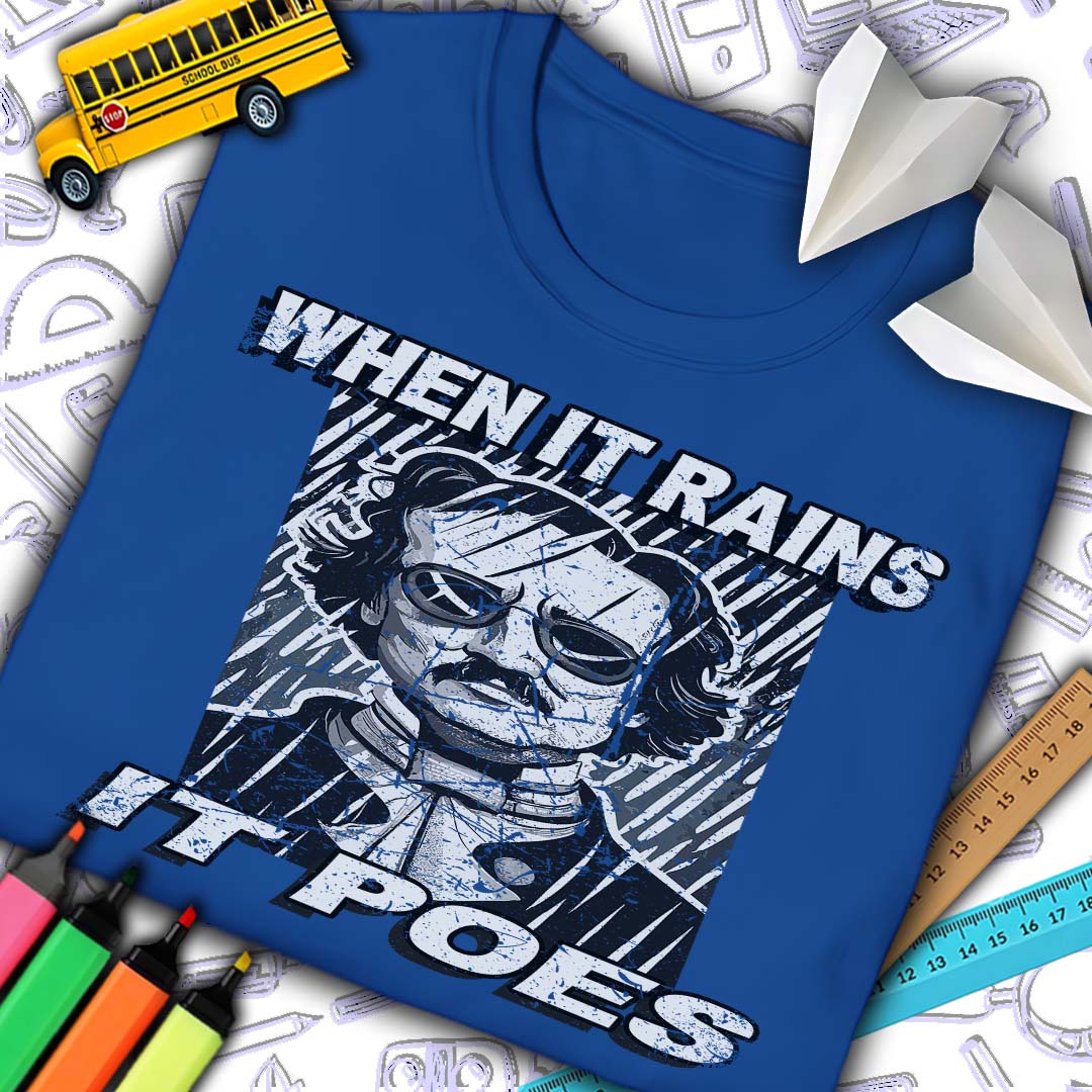When It Rains It Poes T-Shirt