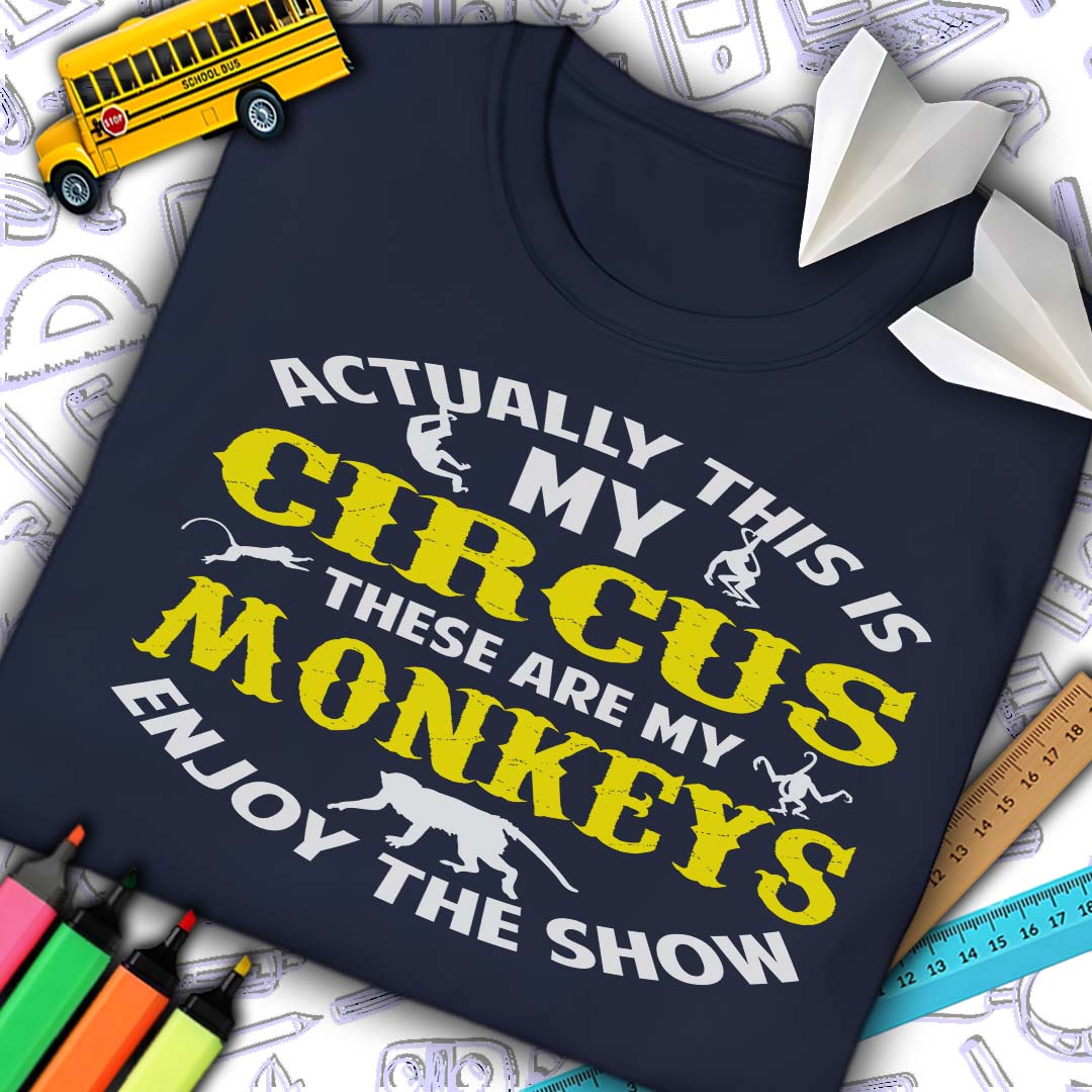 My Circus Enjoy The Show T-Shirt