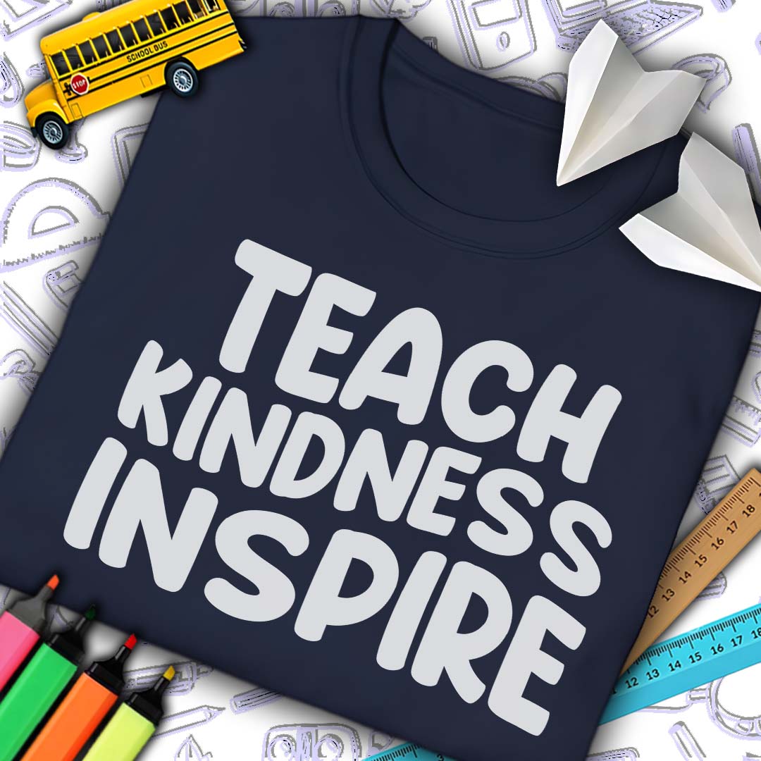 Teach Kindness Inspire T-Shirt