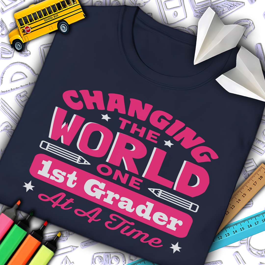 Changing The World 1st Grade T-Shirt