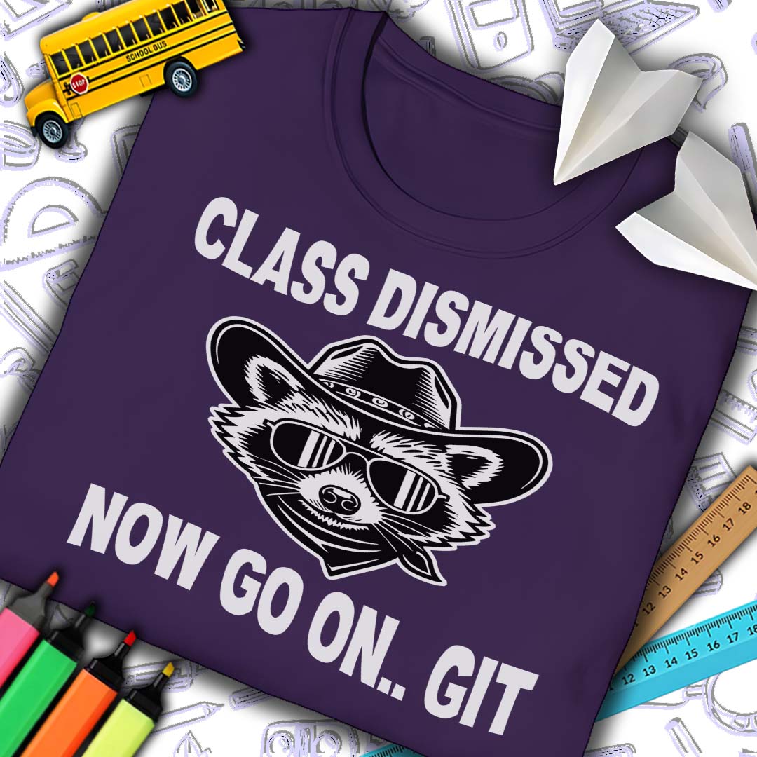 Class Dismissed T-Shirt