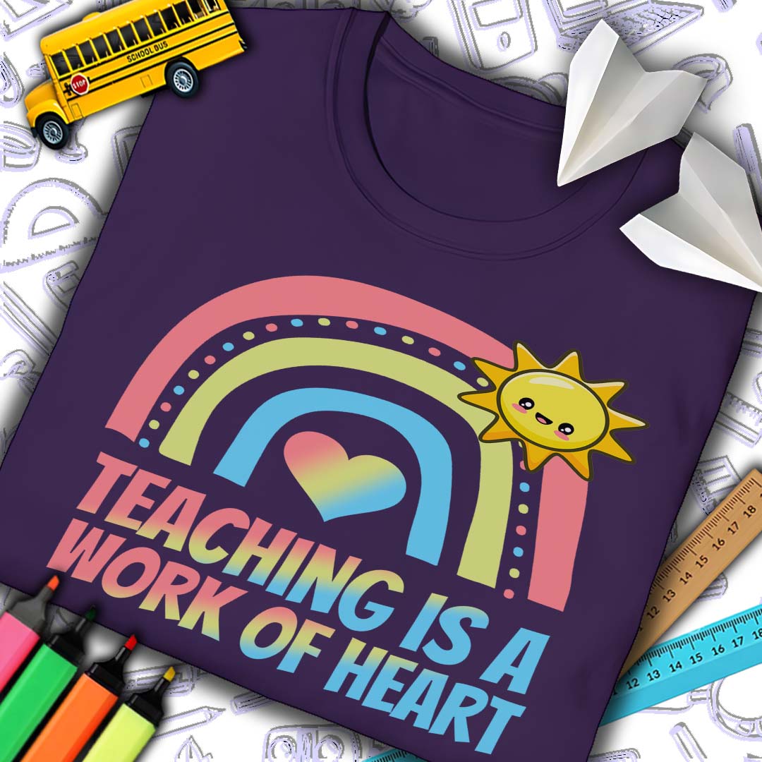 Teaching Is Heart Work T-Shirt