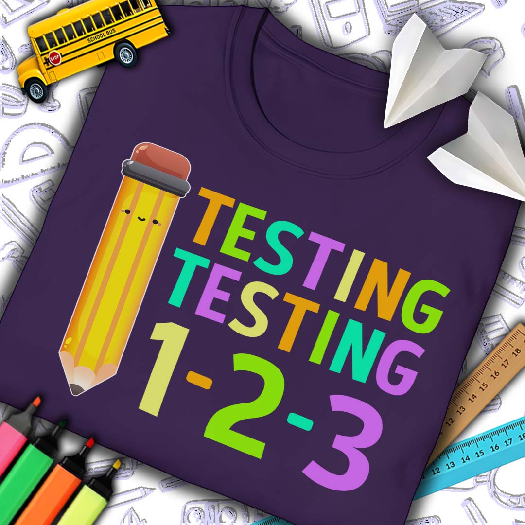 Testing 123 Test Day T-Shirt