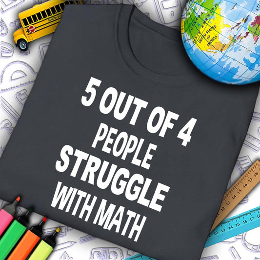 Struggle With Math T-Shirt