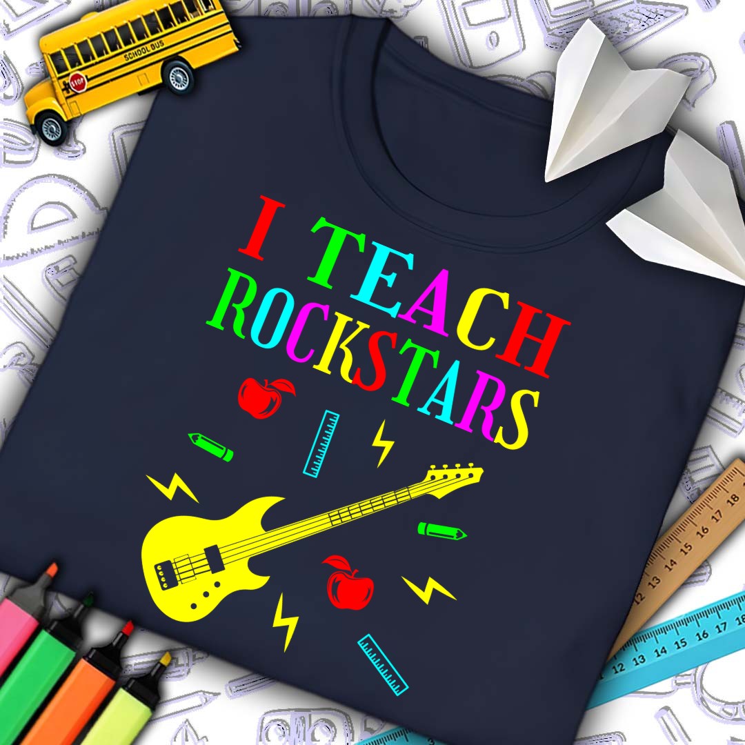 I Teach Rockstars T-shirt