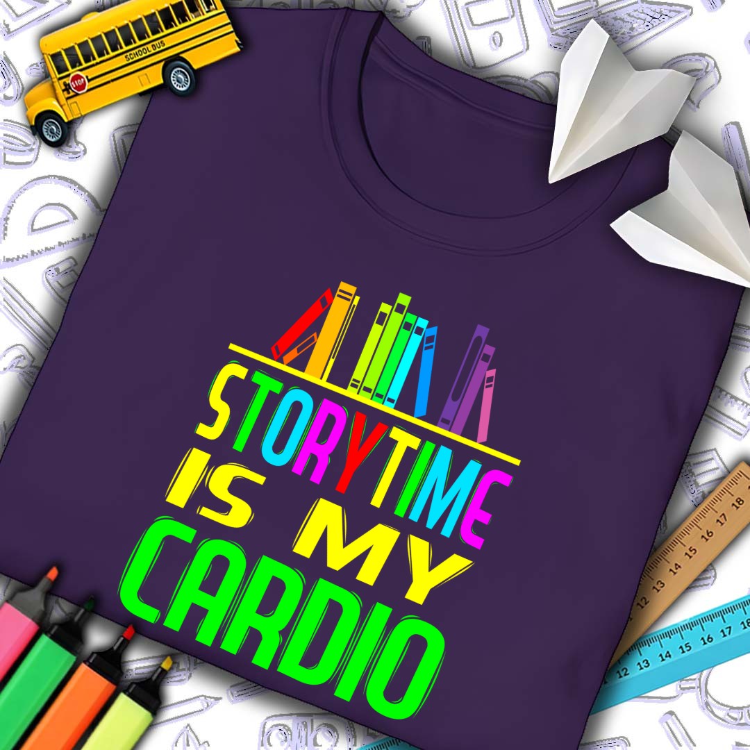 Storytime Is My Cardio T-Shirt