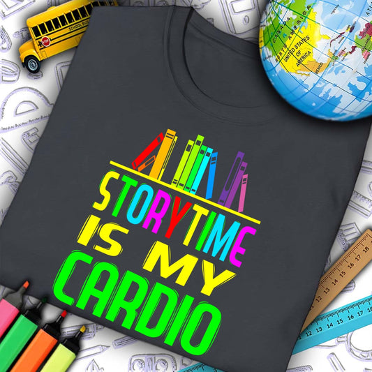 Storytime Is My Cardio T-Shirt