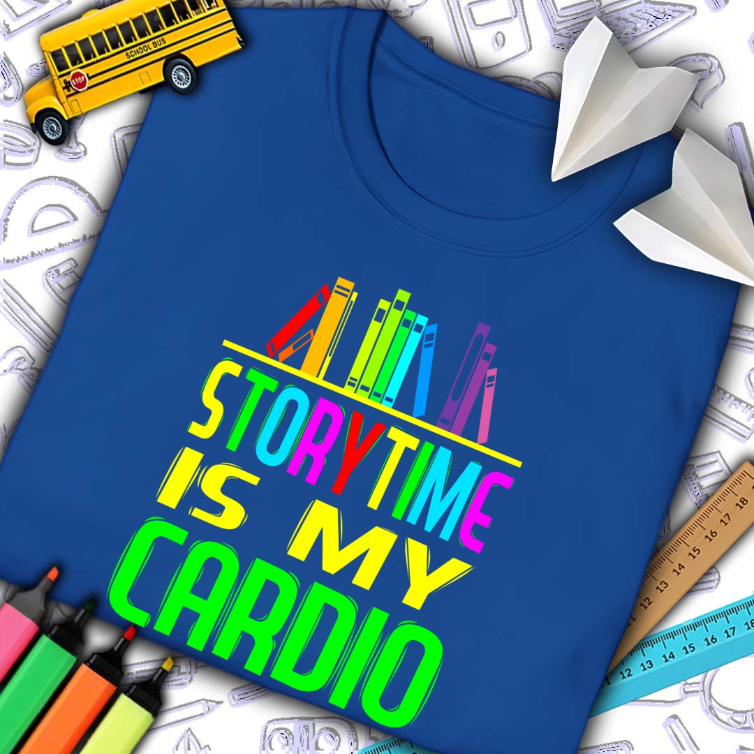 Storytime Is My Cardio T-Shirt
