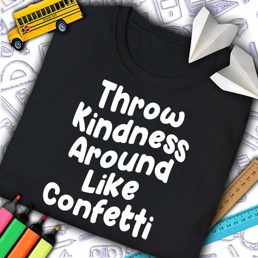 Throw Kindness Around Like Confetti