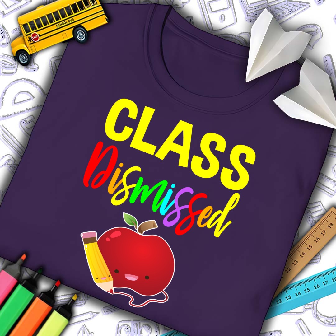Class Dismissed T-Shirt