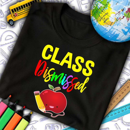Class Dismissed T-Shirt