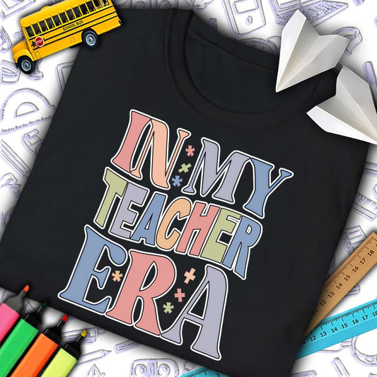 In My Teacher Era T-Shirt