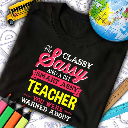Sassy Teacher T-Shirt