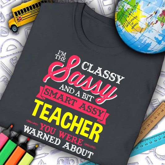 Sassy Teacher T-Shirt